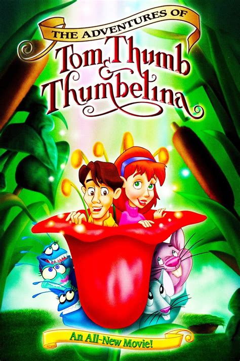 The Adventures Of Tom Thumb Thumbelina Rotten Tomatoes