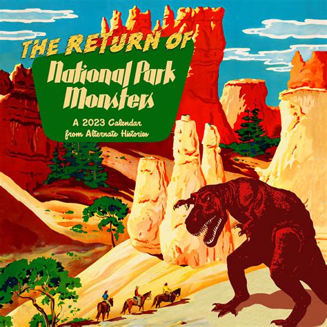 Announcing The 2023 National Park Monsters Calendar Alternate Histories