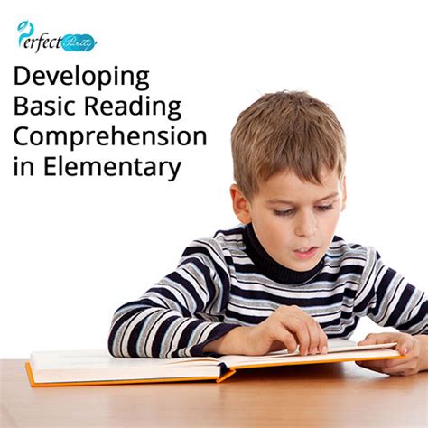 Developing Basic Reading Comprehension In Elementary Perfect Purity