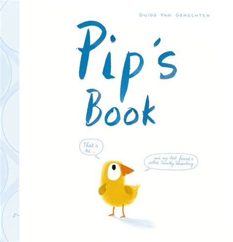 Pips Book By Guido Van Genechten Goodreads