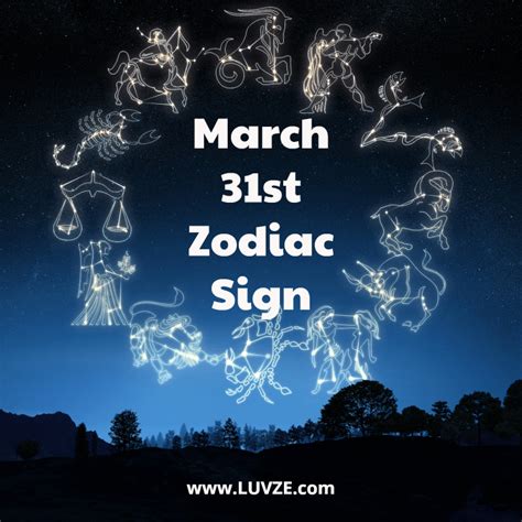 March 31 Zodiac Sign Birthday Horoscope Personality And Compatibility