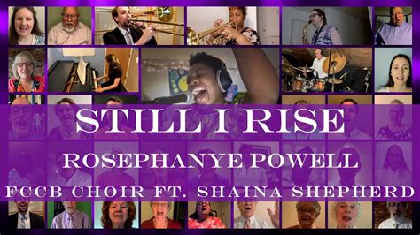 Still I Rise Rosephanye Powell Fccb Virtual Choir Ft Shaina