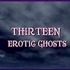 Thirteen Erotic Ghosts Imdb