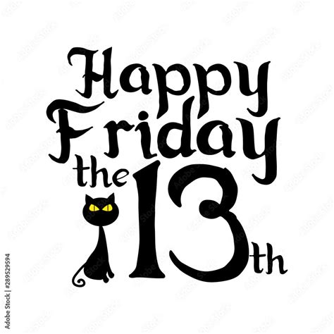 Happy Friday The 13th Text With Black Cat On White Background Stock