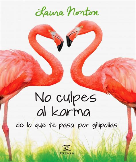 Locura De Lectura No Culpes Al Karma De Lo Que Te Pasa Por Gilipollas