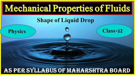 Shape Of Liquid Drop Mechanical Properties Of Fluids Class12shri