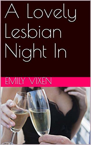 a lovely lesbian night in kindle edition by vixen emily literature and fiction kindle ebooks