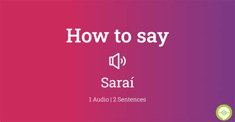 how to pronounce saraí in spanish