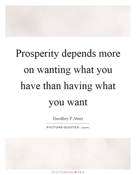Prosperity Depends More On Wanting What You Have Than Having