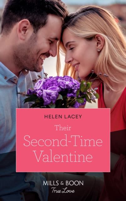 Their Second Time Valentine Mills And Boon True Love The Fortunes Of