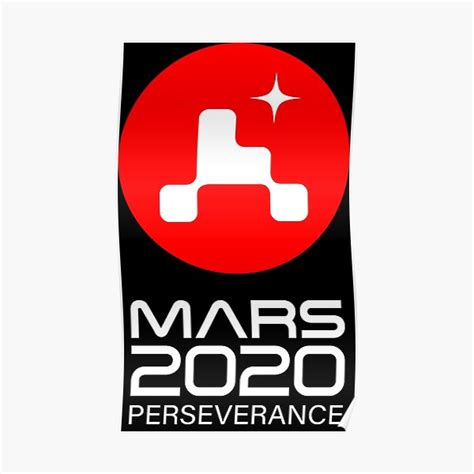 Nasa's mars 2020 perseverance rover will look for signs of past microbial life, cache rock and soil samples, and prepare for future human exploration. Perseverance Posters | Redbubble