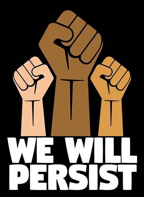 Black Power We Will Persist African American Pride Digital