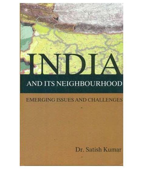 India And Its Neighbourhood Emerging Issues And Challenges Buy India