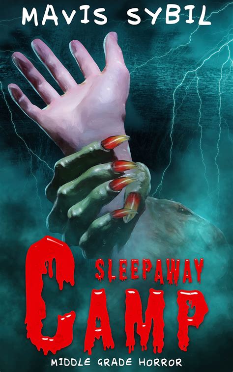 Sleep Away Camp Middle Grade Horror By Mavis Sybil Goodreads