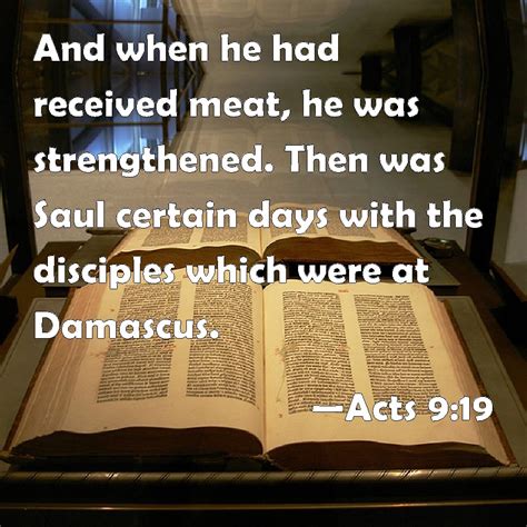 Acts 919 And When He Had Received Meat He Was Strengthened Then Was