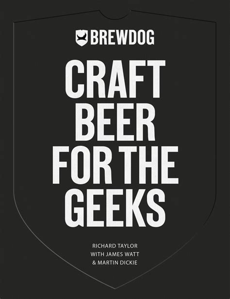 Brewdog Craft Beer For The Geeks By Richard Taylor Goodreads