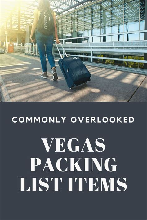 Packing List Items For Vegas What To Bring Las Vegas Vacation