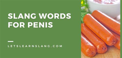 Slang Words For Penis And How To Use Them