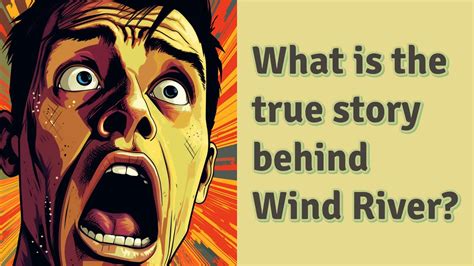 What Is The True Story Behind Wind River Youtube