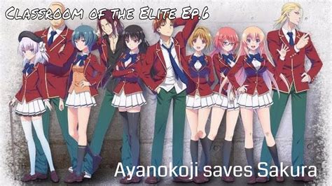 Ayanokoji Saves Sakura Classroom Of The Elite Ep6 Youtube