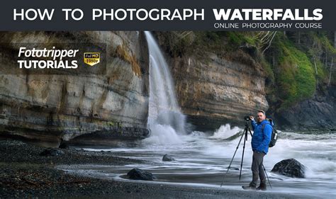 How To Photograph Waterfalls Photography Course Fototripper