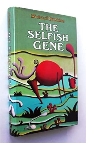 The Selfish Gene By Dawkins Richard First Edition Abebooks