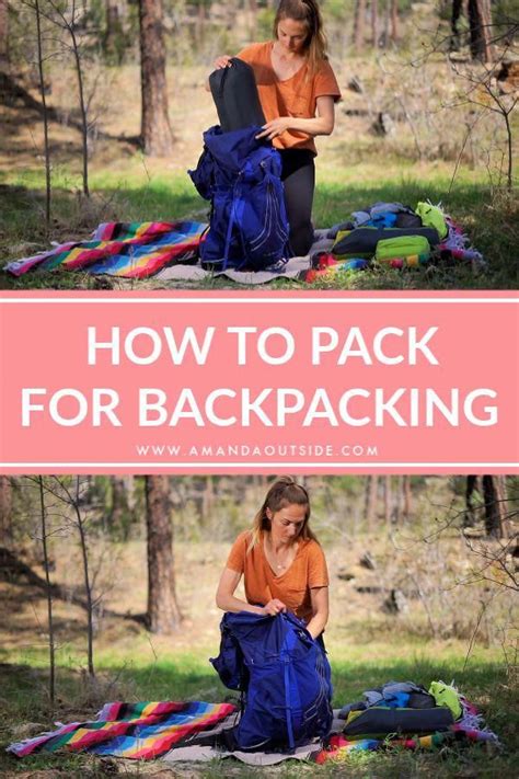 How To Pack A Backpack For Backpacking Complete Guide Packing Your