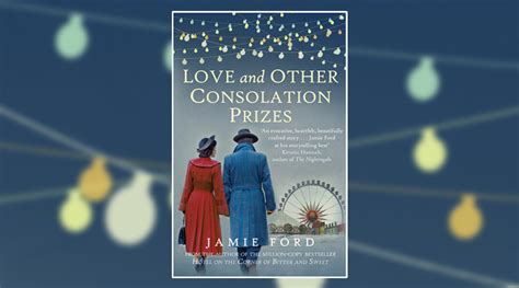 Book Review Love And Other Consolation Prizes By Jamie Ford Culturefly