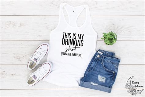 This Is My Drinking Shirt I Wear It Everyday Racerback Tank Etsy