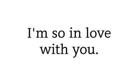 I M So In Love With You Quotes Love Quotes True Quotes