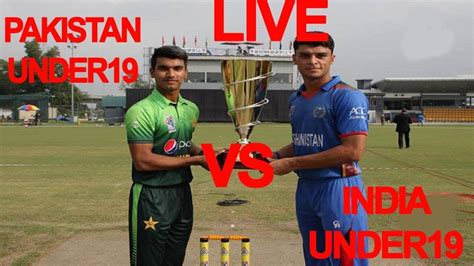 Pakistan U19 Vs India U19 Live Pakistan U19 Vs India 19live Scorecard