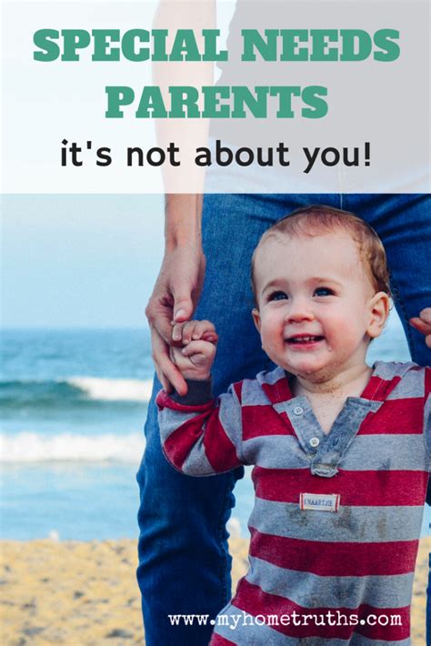Special Needs Parents Its Not About You Positive Special Needs