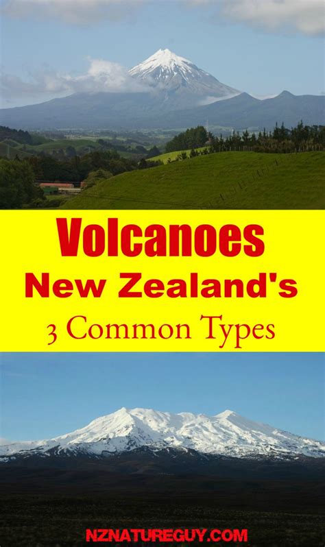 New Zealands 3 Types Of Volcanoes New Zealand Nature Guy