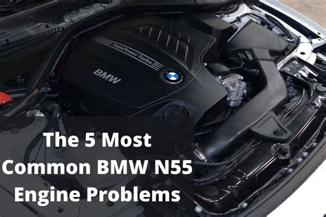 The 5 Most Common Bmw N55 Engine Problems 30l N55