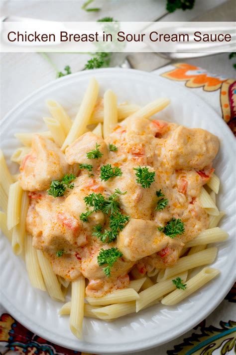 Pour sauce evenly over enchiladas. Chicken Breast In Sour Cream Sauce - Bunny's Warm Oven