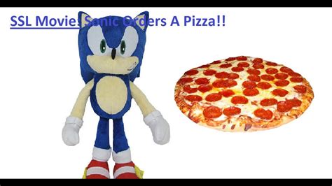 Ssl Movie Sonic Orders A Pizza Youtube