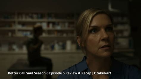Better Call Saul Season 6 Episode 6 Review And Recap Otakukart
