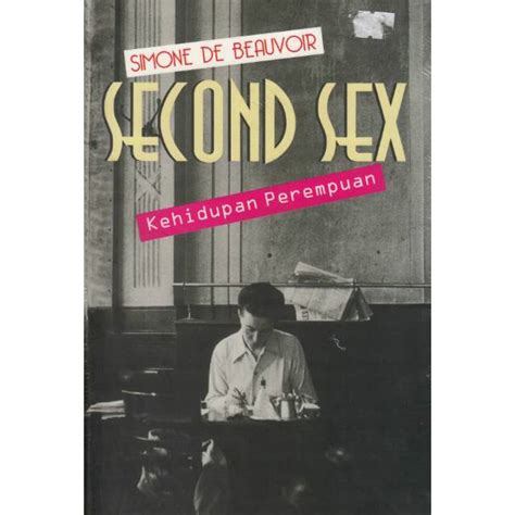 Jual Buku Second Sex Kehidupan Perempuan Simone De Beauvoir Narasi Shopee Indonesia