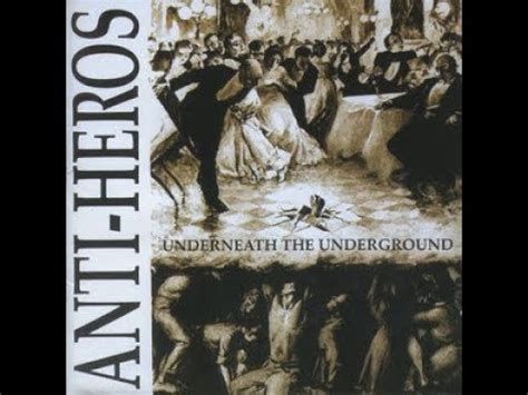 Anti Heros Underneath The Underground 1999 Full Album YouTube