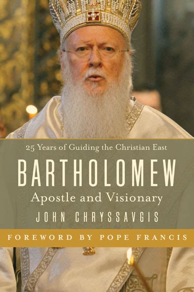 Bartholomew Apostle And Visionary First Complete Biography Of