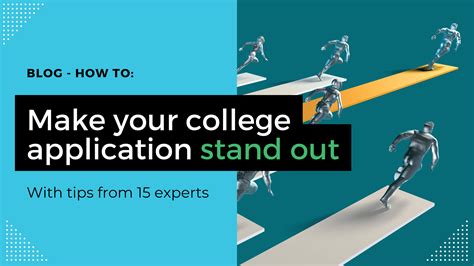 15 Tips To Make Your College Application Stand Out Achievable Test Prep