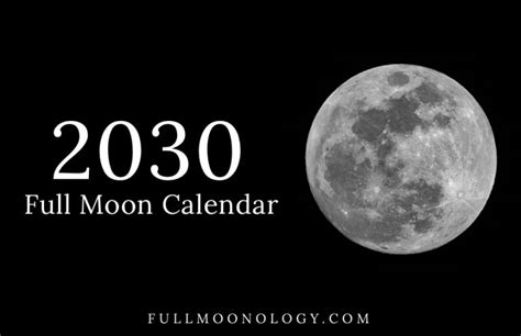 Full Moon Calendar 2030 Of 12 Full Moons Fullmoonology