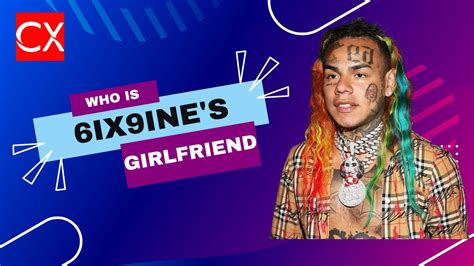 Who Is Tekashi 6ix9ines Girlfriend Know More About Her