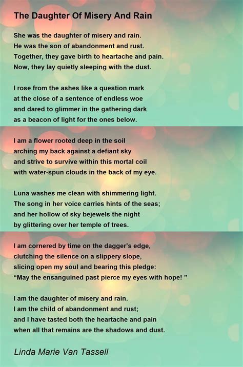 The Daughter Of Misery And Rain By Linda Marie Van Tassell The Daughter Of Misery And Rain Poem