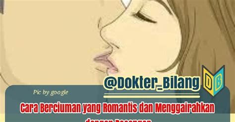 Cara Berciuman Yang Romantis Dan Bergairah