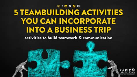 5 Team Building Activities You Can Incorporate Into A Business Trip