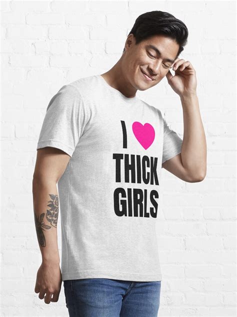 I Love Thick Girls T Shirt For Sale By Qcult Redbubble Thick