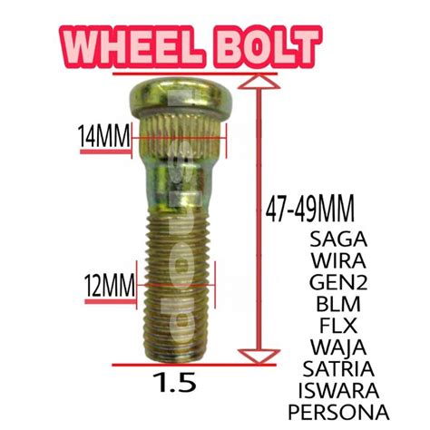 Wheel Bolt Tyre Screw Proton Saga Wira Gen Persona Iswara Blm Waja Flx