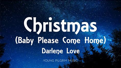 Darlene Love Christmas Baby Please Come Home Lyrics Youtube