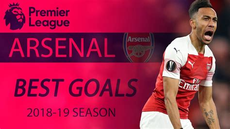 Arsenals Best Goals Of 2018 2019 Premier League Season Nbc Sports